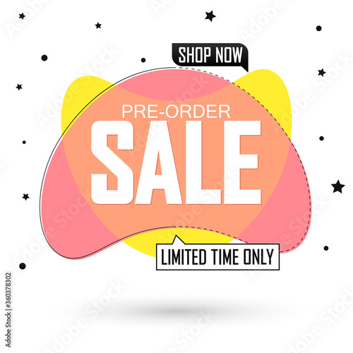 Pre-Order Sale bubble banner design template, discount tag, vector illustration