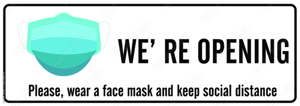 Welcome now open keep social distance and use face mask. Vector.Welcome ...