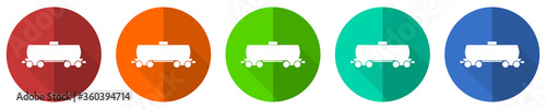 Fuel cistern wagon icon set, train, red, blue, green and orange flat design web buttons isolated on white background, vector illustration