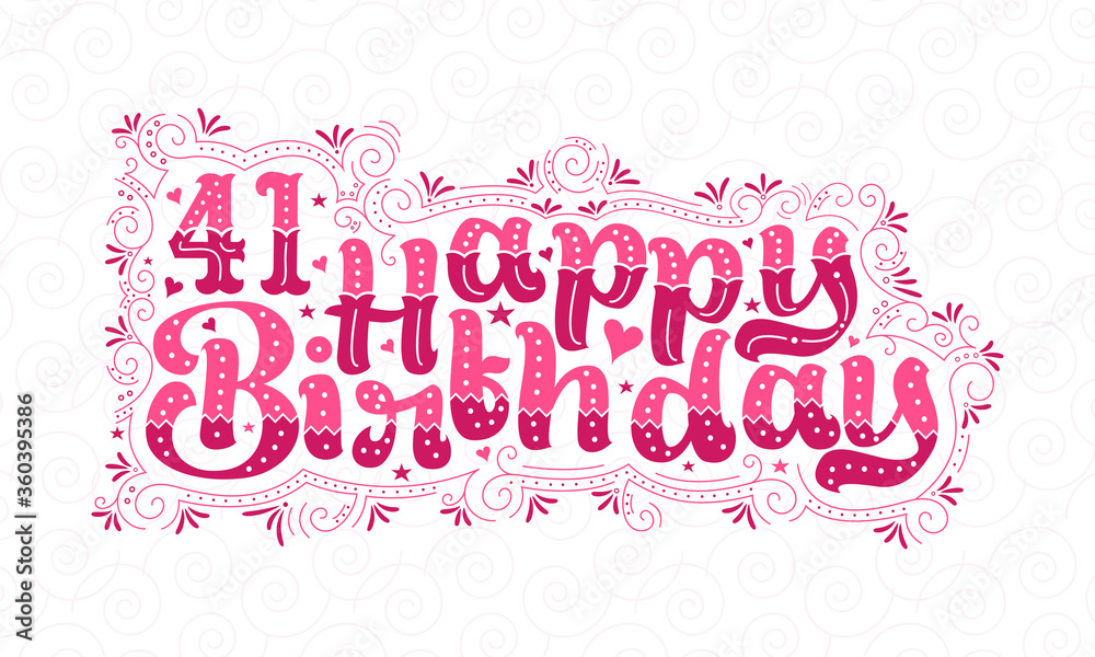 41st Happy Birthday lettering, 41 years Birthday beautiful typography design with pink dots, lines, and leaves.