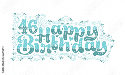 46th Happy Birthday lettering, 46 years Birthday beautiful typography design with aqua dots, lines, and leaves.