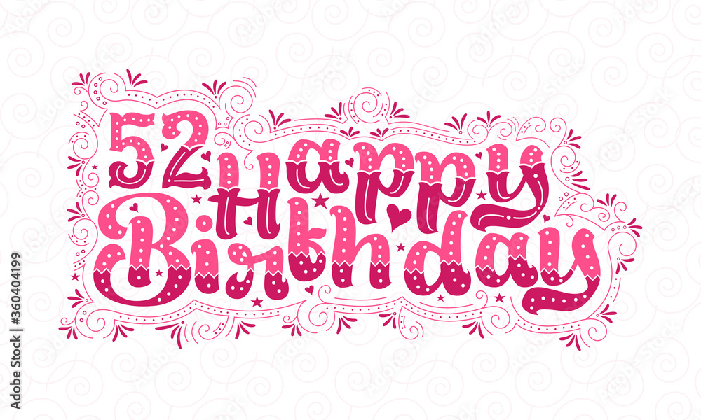 52nd Happy Birthday lettering, 52 years Birthday beautiful typography design with pink dots, lines, and leaves.