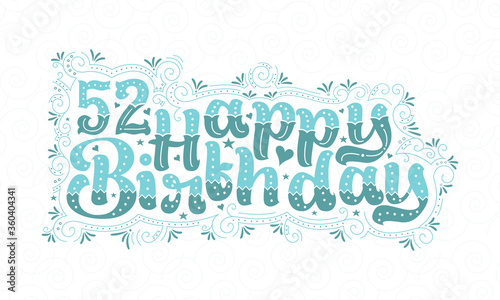52nd Happy Birthday lettering, 52 years Birthday beautiful typography design with aqua dots, lines, and leaves.