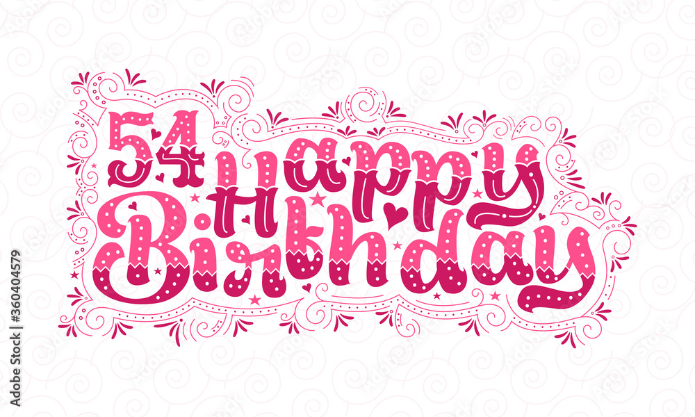 54th Happy Birthday lettering, 54 years Birthday beautiful typography design with pink dots, lines, and leaves.