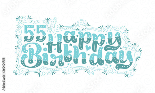 55th Happy Birthday lettering, 55 years Birthday beautiful typography design with aqua dots, lines, and leaves.