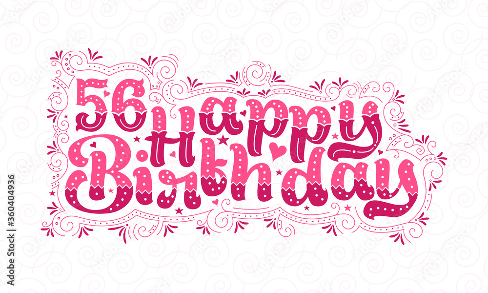 56th Happy Birthday lettering, 56 years Birthday beautiful typography design with pink dots, lines, and leaves.