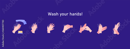 Illustrated step by step instruction how to wash your hands properly. Covid-19 hands hygene instruction. 
