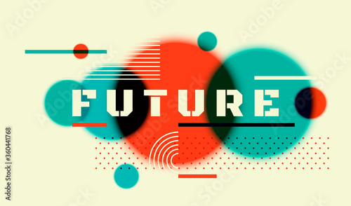 Minimalist banner design with caption "Future" and composition of blurred circles. Vector illustration.