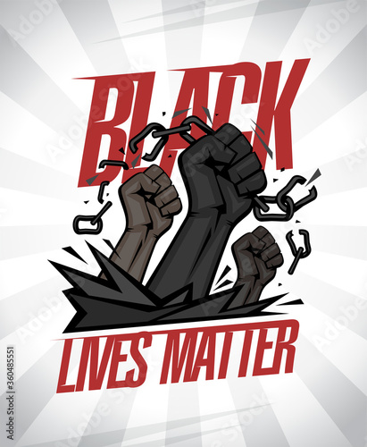 Black lives matter banner illustration, vector design with fists tearing chains