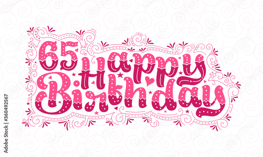 65th Happy Birthday lettering, 65 years Birthday beautiful typography design with pink dots, lines, and leaves.