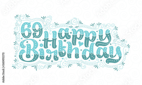 69th Happy Birthday lettering, 69 years Birthday beautiful typography design with aqua dots, lines, and leaves.
