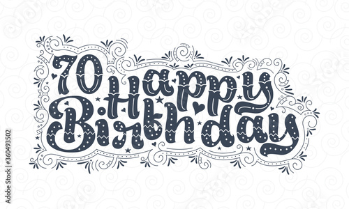 70th Happy Birthday lettering  70 years Birthday beautiful typography design with dots  lines  and leaves.