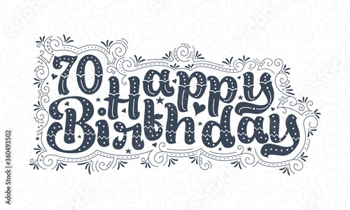 70th Happy Birthday lettering, 70 years Birthday beautiful typography design with dots, lines, and leaves.
