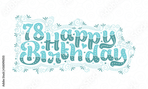 78th Happy Birthday lettering, 78 years Birthday beautiful typography design with aqua dots, lines, and leaves.