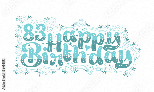 83rd Happy Birthday lettering, 83 years Birthday beautiful typography design with aqua dots, lines, and leaves.