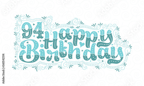 94th Happy Birthday lettering, 94 years Birthday beautiful typography design with aqua dots, lines, and leaves.