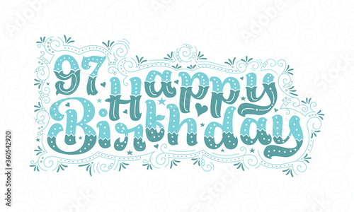 97th Happy Birthday lettering, 97 years Birthday beautiful typography design with aqua dots, lines, and leaves.