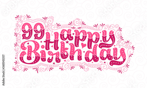 99th Happy Birthday lettering  99 years Birthday beautiful typography design with pink dots  lines  and leaves.