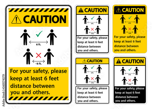 Caution Keep 6 Feet Distance,For your safety,please keep at least 6 feet distance between you and others.
