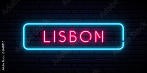 Lisbon neon sign. Bright light signboard. Vector banner.