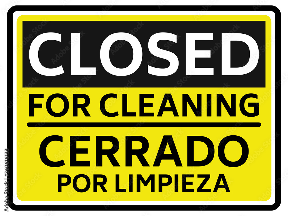 Closed for cleaning - Cerrado por limpieza sign