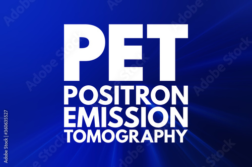 PET - Positron Emission Tomography acronym, medical concept background photo