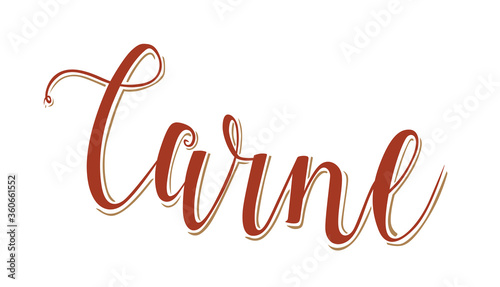 Isolated hand drawn calligraphic word in Spanish. Meat, carne. Vector illustration.