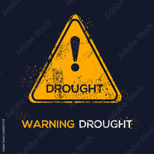 Warning sign (drought), vector illustration.