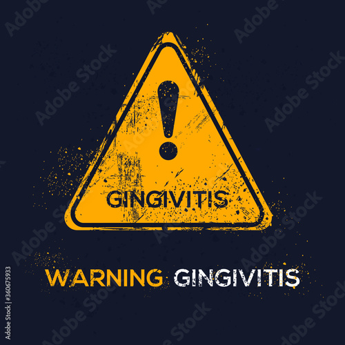 Warning sign (gingivitis), vector illustration.