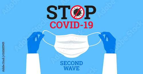 stop covid 19 coronavirus second wave outbreak doctor hands holding face protective mask vector illustration