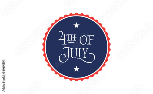 4th of July badge with lettering text. Hand drawn calligraphy design for Independence Day celebration. United States of America national holiday.