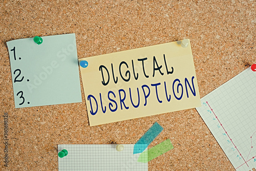 Word writing text Digital Disruption. Business photo showcasing occur when technologies affect value proposition of goods Corkboard color size paper pin thumbtack tack sheet billboard notice board photo