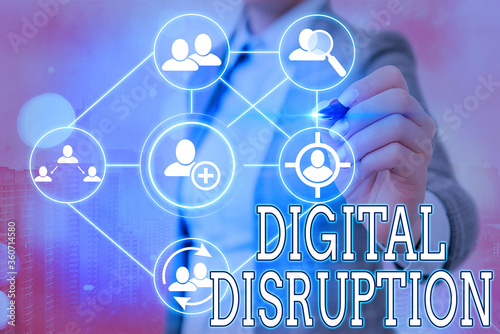 Writing note showing Digital Disruption. Business concept for occur when technologies affect value proposition of goods photo