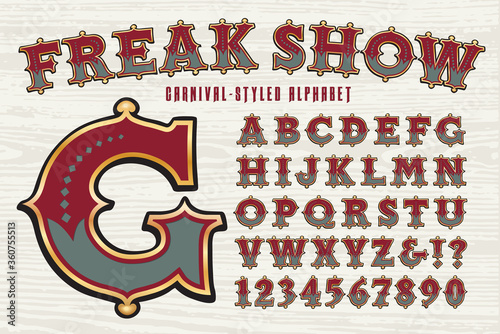 Vector Font in the Style of a Circus or Carnival Alphabet; Freak Show is an Ornate, Old-style, Americana Lettering Set that is Reminiscent of Antique Sign Painter Lettering or a Sideshow Banner