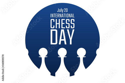 International Chess Day. July 20. Holiday concept. Template for background, banner, card, poster with text inscription. Vector EPS10 illustration.