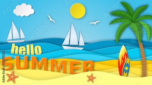 Hello, summer background is perfect for relaxing trips. Sea landscape with beach, waves,surfboard, clouds. Paper cut out digital craft style. summer background. Vector illustration © Rogatnev