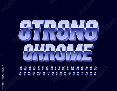 Vector 3D Strong Chrome Font. Metallic Alphabet Letters and Numbers