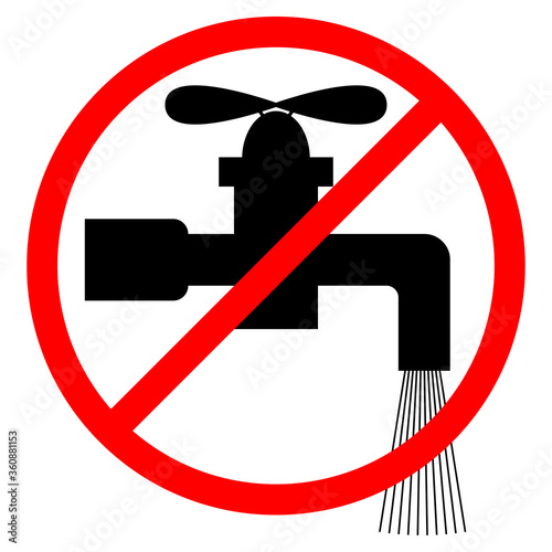 No water tap sign. Vector icon of not drinking water. Do not use water. Water saving sticker.