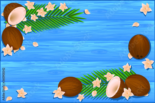 Background of coconuts and flowers on a wooden floor. Can be used as a desktop, background, picture for an album.