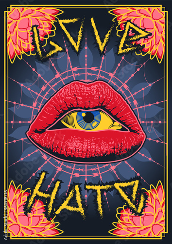 Love and Hate Psychedelic Art Style Poster, Cover, Lips and Eye, Barbed Wire and Floral Elements