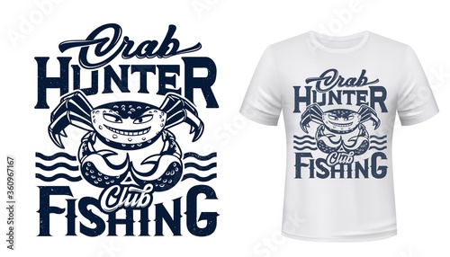 Crab mascot t-shirt print vector mockup. Emblem with smiling crab character, water waves and grungy typography. Fishing sport and hobby club, fisher tshirt, apparel custom design print template