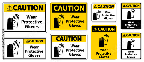 Caution Wear protective gloves sign on white background
