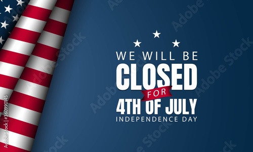 American Independence Day Background. We will be closed for Fourth of July.