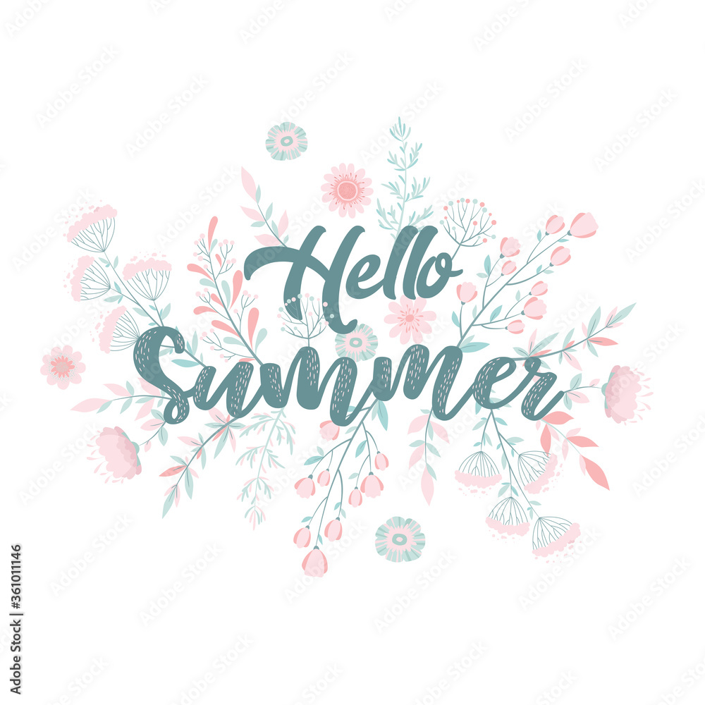 Vector illustration with season quote Hello summer, hand drawn flowers, leaves and floral elements for greeting card, invitation template, banner and poster