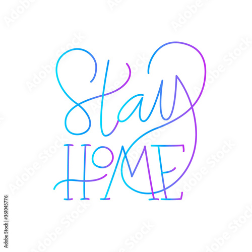 Stay home. Slogan. Handwritten modern lettering. Elegant and stylish. Inscription for postcards, articles, posters, web-sites, comics, cartoons. Isolated vector illustration on white background.