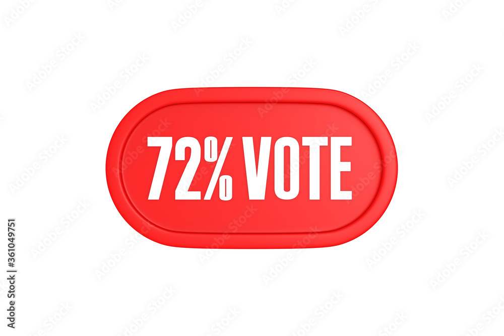 72 Percent Vote 3d sign in red color isolated on white background, 3d illustration. 72 Percent Vote 3d sign in red color isolated on white background, 3d illustration.