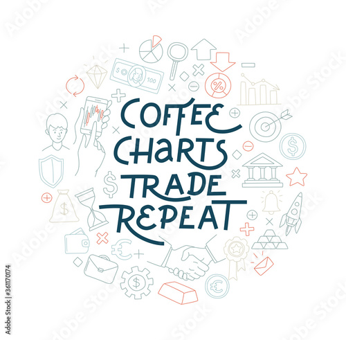 Trading exchange round pattern background. Coffee charts Trade Repeate handwritten lettering.