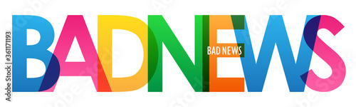 BAD NEWS colorful vector typography banner