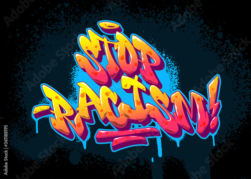 Stop racism font in old school graffiti style. Vector illustration.