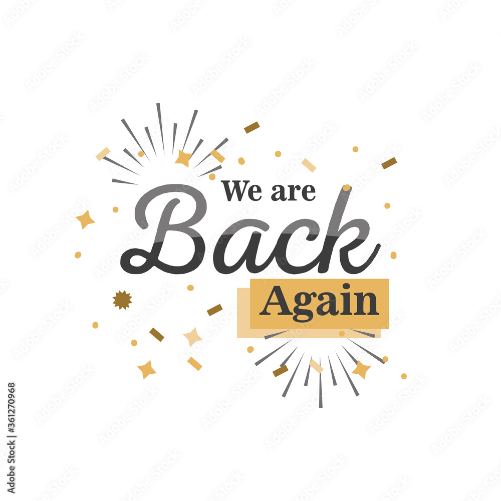 we are back again detailed style icon vector design we are back again detailed style icon vector design